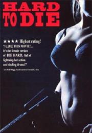 Hard to Die (1990)