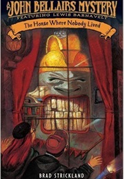 The House Where Nobody Lived (Brad Strickland)