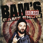Bam's Bad Ass Game Show