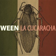 Ween - La Cucaracha (2007)