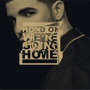 Drake - Hold On, We're Going Home