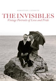 The Invisibles: Vintage Portraits of Love and Pride (Sebastien Lifshitz)