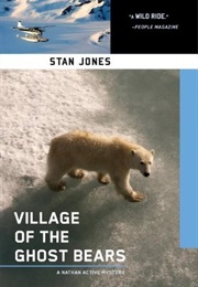 Village of the Ghost Bears (Stan Jones)