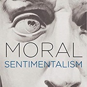 Moral Sentimentalism