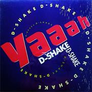 Yaaah  D-Shake