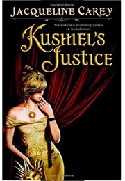 Kushiel&#39;s Justice (Jacqueline Carey)
