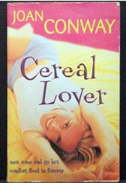 Cereal Lover (Joan Conway)