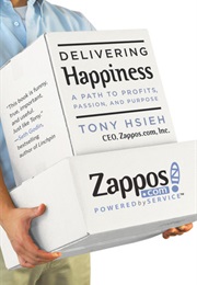 Delivering Happiness: A Path to Profits, Passion, and Purpose (Tony Hsieh)