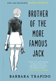 Brother of the More Famous Jack (Barbara Trapido)