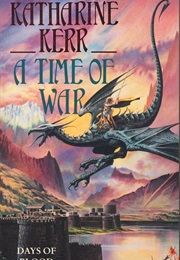 A Time of War (Katharine Kerr)