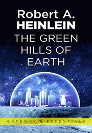 The Green Hills of Earth (Robert A. Heinlein)