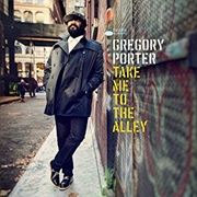 Gregory Porter - Take Me to the Alley (2016)