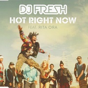 Hot Right Now - DJ Fresh Ft. Rita Ora