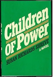 Children of Power (Susan Richards Shreve)