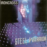 IRONCROSS "Steel Warrior"
