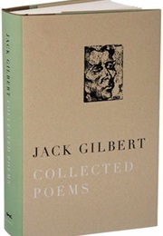 Collected Poems (Jack Gilbert)