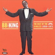 B.B. King - The Best of the Kent Singles 1958-1971