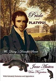 Pride and Platypus: Mr. Darcy's Dreadful Secret (Vera Nazarian)