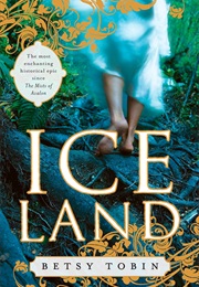 Ice Land (Betsy Tobin)