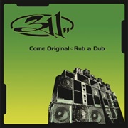 Come Original - 311