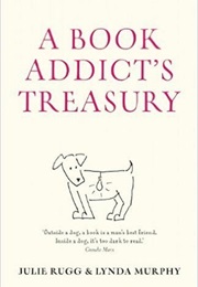 A Book Addict's Treasury (Julie Rugg, Linda Murphy)