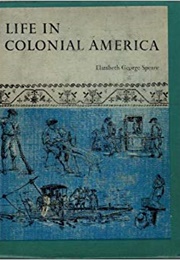 Life in Colonial America (Elizabeth George Speare)