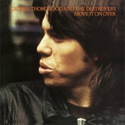 George Thorogood &amp; the Destroyers - Move It on Over