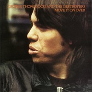 George Thorogood & the Destroyers - Move It on Over