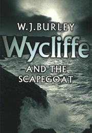 Wycliffe and the Scapegoat (W J Burley)