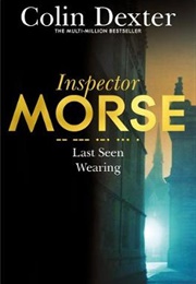 Last Seen Wearing (Colin Dexter)