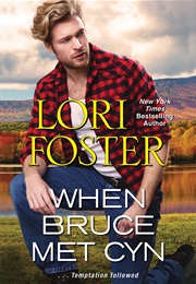 When Bruce Met Cyn (Lori Foster)