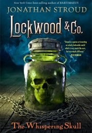 The Whispering Skull (Lockwood &amp; Co. #2) (Jonathan Stroud)