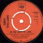 In the Arms of Love .. Andy Williams