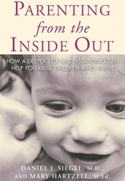 Parenting From the Inside Out (Daniel J. Siegel)