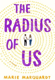The Radius of Us (Marie Marquardt)