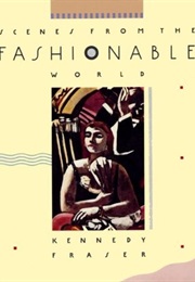 Scenes From the Fashionable World (Kennedy Fraser)