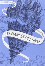 La Passe-Miroir Series (Cristelle Dabos)