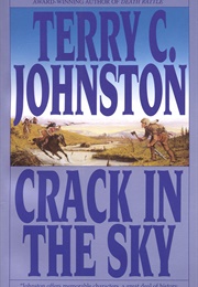 Crack in the Sky (Terry C. Johnston)
