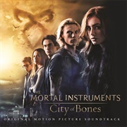 The Mortal Instruments : City of Bones Soundtrack