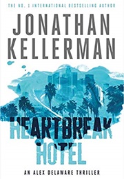 Heartbreak Hotel (Jonathan Kellerman)