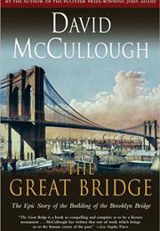 THE GREAT BRIDGE by David McCullough