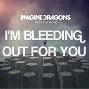 Imagine Dragons - Bleeding Out