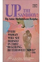 Up the Sandbox (Anne Richardson Roiphe)