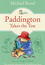 Paddington Takes the Test (Michael Bond)