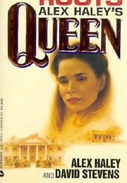 Alex Haley's Queen: The Story of an American Family (Alex Haley and David Stevens)