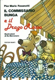Il Commissario Bunga E Il Drago Rosso (Pier Mario Fasanotti)
