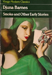 Smoke and Other Early Stories (Djuna Barnes)