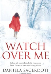 Watch Over Me (Daniela Sacerdoti)