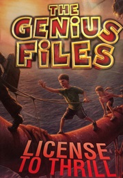 The Genius Files: Licence to Thrill (Dan Gutman)