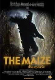 The Maize - The Movie (2004)
